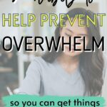 habits to help prevent overwhelm