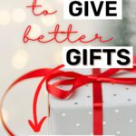 give better gifts