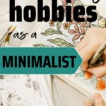 minimalism and hobbies