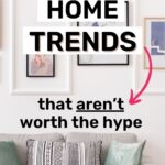 social media home trends that aren't worth the hype