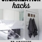 bathroom organization hacks to maximize space