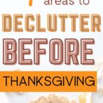 areas to declutter before Thanksgiving