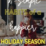 habits of a happier holiday season
