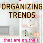 organizing trends that are on their way out