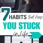 habits that keep you stuck in life