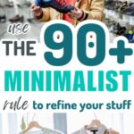 the 90+ minimalist rule
