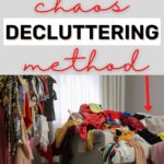 the Chaos Decluttering Method