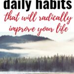 simple daily habits that will improve your life