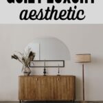 quiet luxury aesthetic in a minimalist home