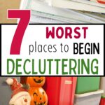 worst places to begin decluttering