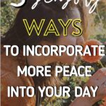 sensory ways to incorporate more peace