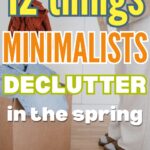 minimalists declutter every spring